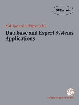 portada database and expert systems applications: proceedings of the international conference in vienna, austria, 1990 (en Inglés)