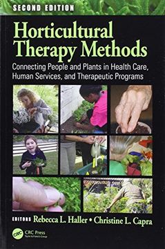 portada Horticultural Therapy Methods: Connecting People and Plants in Health Care, Human Services, and Therapeutic Programs, Second Edition