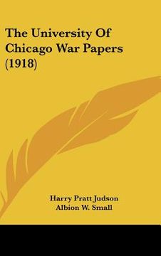 portada the university of chicago war papers (1918) (in English)