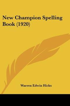 portada new champion spelling book (1920) (en Inglés)