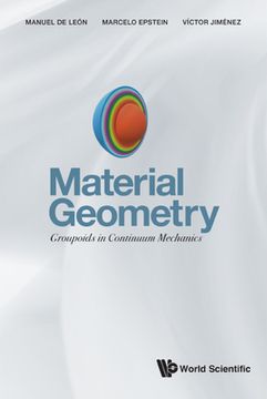 portada Material Geometry: Groupoids in Continuum Mechanics (en Inglés)