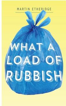 portada What a Load of Rubbish (en Inglés)
