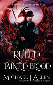 portada Ruled by Tainted Blood: An Urban Fantasy Action Adventure (en Inglés)