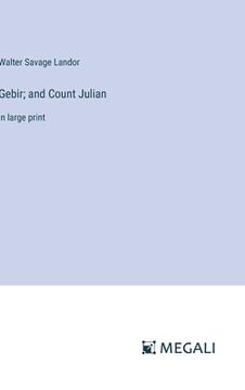 portada Gebir; and Count Julian: in large print (in English)