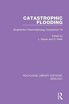 portada Catastrophic Flooding (Routledge Library Editions: Geology) (en Inglés)