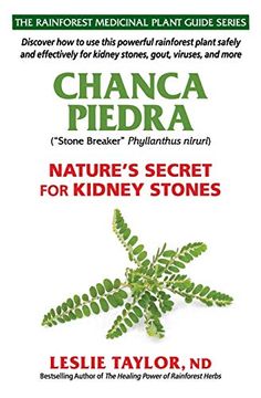portada Chanca Piedra: Nature’S Secret for Kidney Stones (The Rainforest Medicinal Plant Guide Series) (en Inglés)