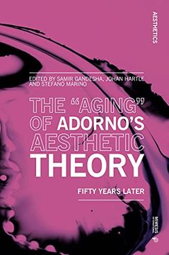 portada The "Aging" of Adorno's Aesthetic Theory: Fifty Years Later (in English)
