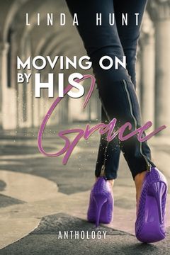portada Moving on by His Grace (en Inglés)