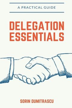 portada Delegation Essentials: A Practical Guide (en Inglés)