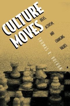 portada Culture Moves: Ideas, Activism, and Changing Values (en Inglés)