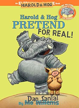 portada Harold & hog Pretend for Real ( Elephant & Piggie Like Reading ): 6 