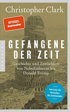 portada Gefangene der Zeit: Geschichte und Zeitlichkeit von Nebukadnezar bis Donald Trump (en Alemán)
