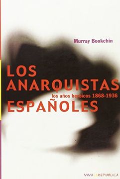 portada Anarquistas Españoles, los (Viva la Republica)