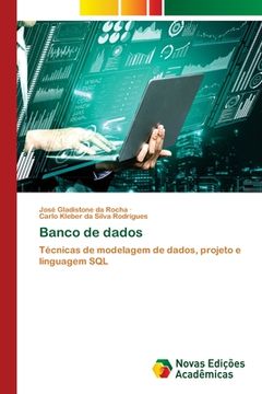 portada Banco de Dados: Técnicas de Modelagem de Dados, Projeto e Linguagem sql (en Portugués)