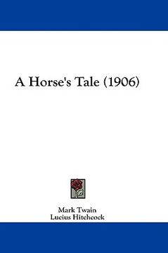 portada a horse's tale (1906) (en Inglés)