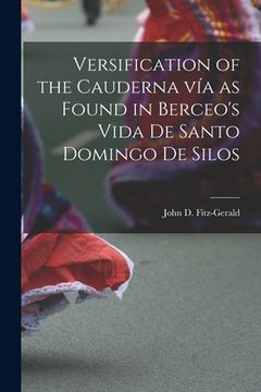portada Versification of the Cauderna Vía as Found in Berceo's Vida De Santo Domingo De Silos (in English)