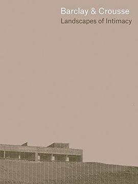 portada Barclay & Crousse: Landscapes of Intimacy (in English)