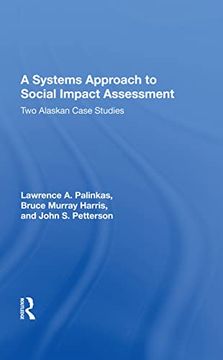 portada A Systems Approach to Social Impact Assessment: Two Alaskan Case Studies (in English)