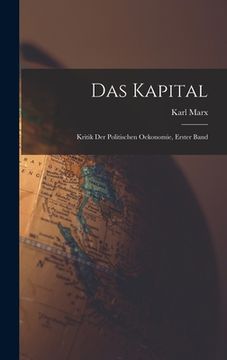 portada Das Kapital: Kritik der politischen Oekonomie, Erster Band (in German)