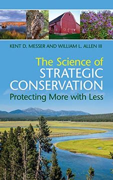 portada The Science of Strategic Conservation: Protecting More With Less (in English)