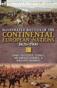 portada Illustrated Battles of the Continental European Nations 1820-1900: Volume 3