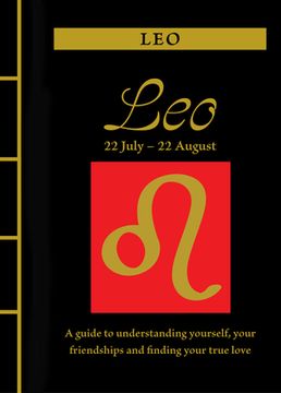 portada Leo: A Guide to Understanding Yourself, Your Friendships and Finding Your True Love