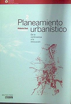 portada Planteamiento Urbanistico: De la Controversia a la Renovacion