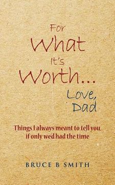 portada for what it's worth... love, dad (en Inglés)