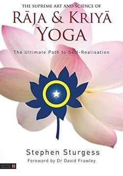 portada The Supreme Art and Science of Raja and Kriya Yoga: The Ultimate Path to Self-Realisation (in English)
