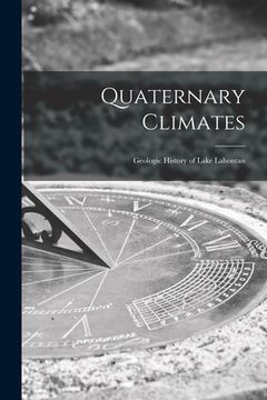 portada Quaternary Climates: Geologic History of Lake Lahontan (en Inglés)