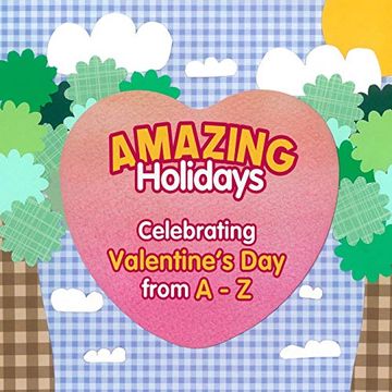 portada Amazing Holidays Celebrating Valentine's day From a-z (in English)