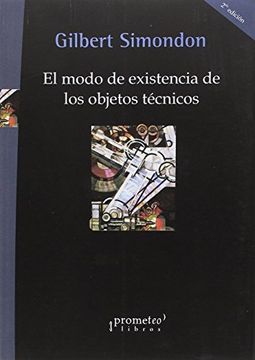 portada El Modo de Existencia de los Objetos Técnicos (in Spanish)