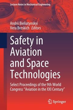 portada Safety in Aviation and Space Technologies: Select Proceedings of the 9th World Congress Aviation in the XXI Century (in English)