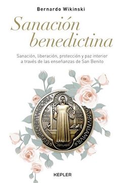 portada Sanacion Benedictina (in Spanish)