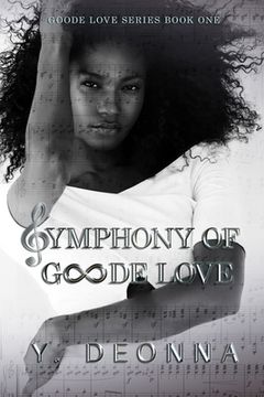 portada Symphony of Goode Love: Goode Love Series (en Inglés)