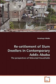 portada re-settlement of slum dwellers in contemporary addis ababa (en Inglés)
