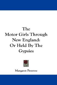 portada the motor girls through new england: or held by the gypsies