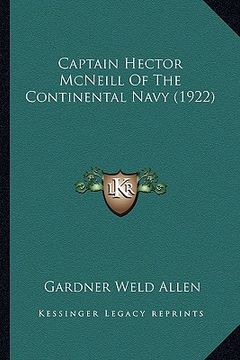 portada captain hector mcneill of the continental navy (1922) (en Inglés)