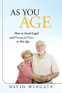 portada As you Age: How to Avoid Legal and Financial Fears as you age (in English)