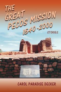 portada the great pecos mission, 1540-2000 (en Inglés)