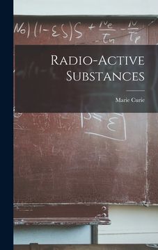 portada Radio-Active Substances (en Inglés)