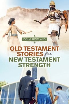 portada Old Testament Stories for New Testament Strength (en Inglés)