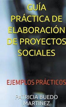 portada Guía Práctica de Elaboración de Proyectos (in Spanish)