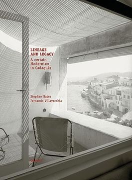 portada Lineage and Legacy: A Certain Modernism in Cadaqués (en Inglés)