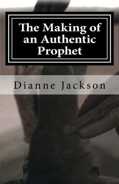 portada The Making of an Authentic Prophet
