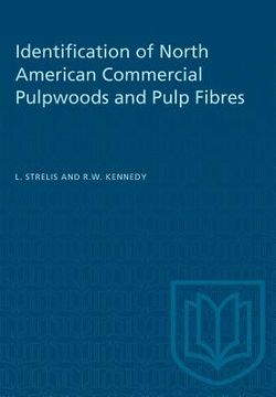 portada Identification of North American Commercial Pulpwoods and Pulp Fibres (en Inglés)