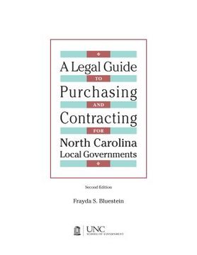 portada Legal Guide to Purchasing and Contracting for North Carolina Local Governments: 2004 Edition & 2007 Supplement