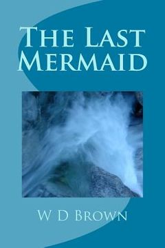 portada The Last Mermaid (en Inglés)