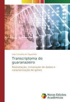 portada Transcriptoma do guaranazeiro: Reanotação, mineração de dados e caracterização de genes