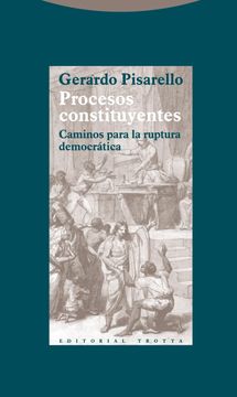 portada Procesos Constituyentes: Caminos Para la Ruptura Democrática (in Spanish)